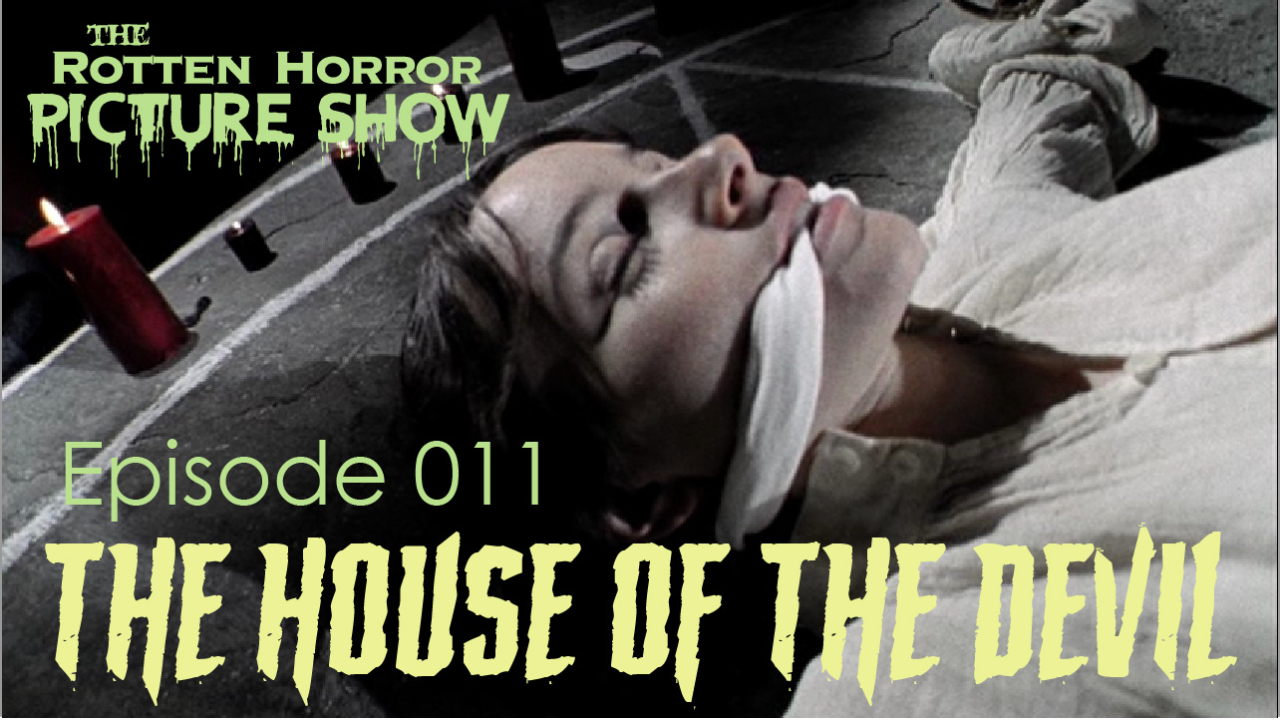 11. The House of the Devil (#143)