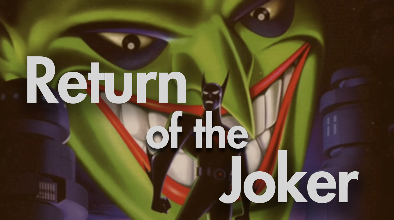 Return of the Joker